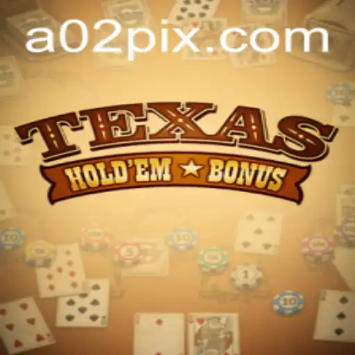 Mastering Texas Hold'em Bonus: A Comprehensive Guide